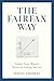 The Fairfax Way: Inside Prem Watsa's Secret to Lasting Success