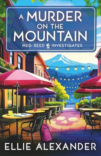 A Murder on the Mountain (Meg Reed Investigates)