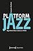 Platform Jazz: Algorithmic Music Culture on TikTok (Popular Music)