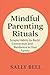 Mindful Parenting Rituals: ...