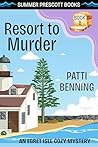 Resort to Murder (Egret Isle Cozy Mysteries Book 8)