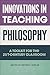 Innovations in Teaching Philosophy by Brynn F. Welch