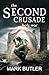 The Second Crusade: The Cru...