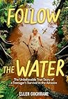 Follow the Water:...