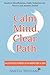 Calm Mind, Clear Path: Modern Mindfulness, Daily Solutions for Worry and Anxiety Relief