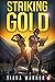 Striking Gold by Tiana Warner Striking Gold by Tiana Warner
