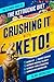 Crushing It With Keto!: The...