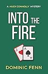 Into the Fire (Huck Connolly #3)
