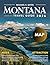 MONTANA TRAVEL GUIDE: Explo...