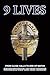 9 Lives: From Close Calls to End of Watch