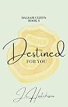 Destined For You
