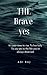 The Brave Yes: How to Stop ...