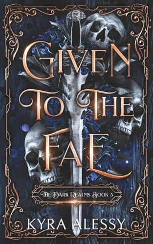 Given to the Fae (The Dark Realms)