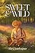 Sweet & Wild
