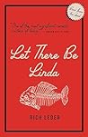 Let There Be Linda by Rich Leder