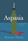 Aspasia: A Novel ...