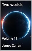 Two Worlds: volume 11 (Two worlds (light novels)
