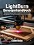LightBurn Benutzerhandbuch by Calen Sharp