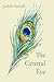 The Central Eye by Judith Yarnall