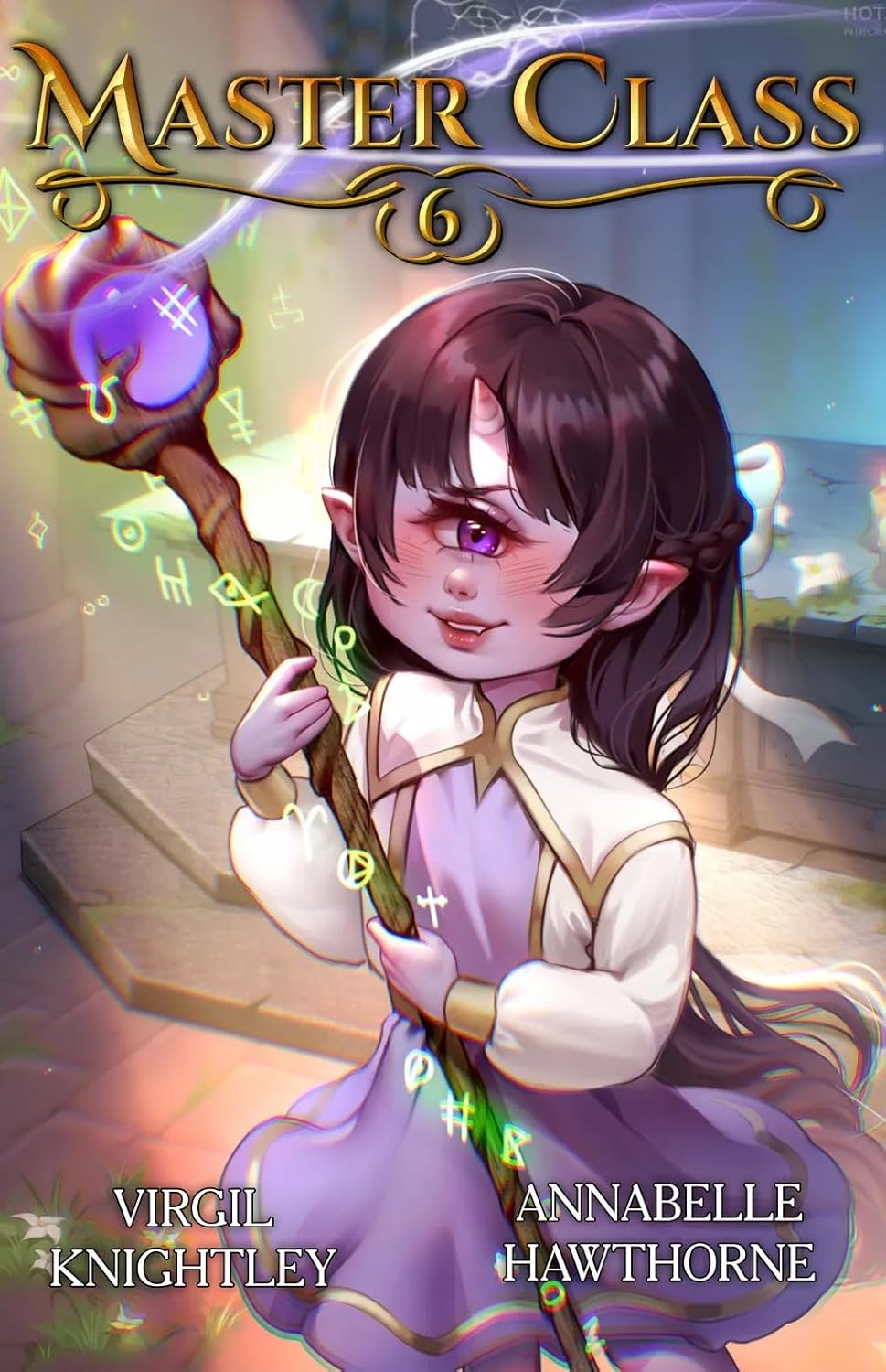 Master Class 6: A Slice of Life LitRPG