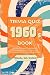 1960s Trivia Quiz Book: Mul...