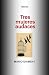 Tres Mujeres Audaces: Teatro
