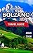 Bolzano Travel Guide 2025/2...