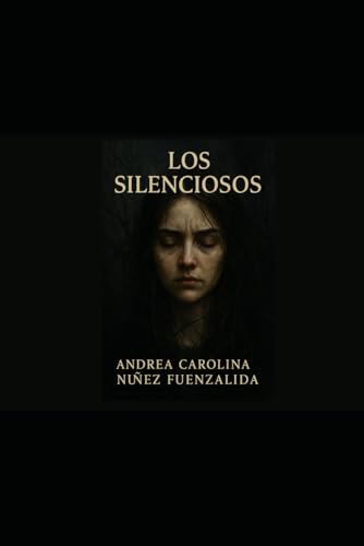 Los Silenciosos (Spanish Edition)