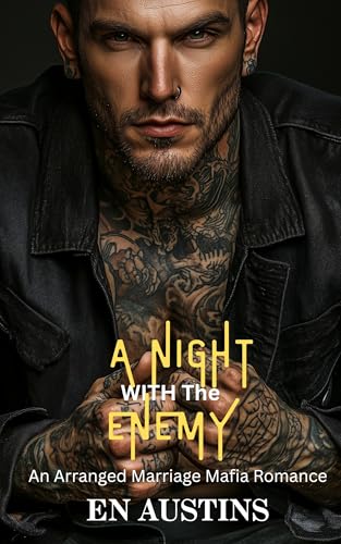A Night With The Enemy: An Arranged Marriage Mafia Romance (The Sicilians Book 1)