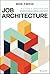 Job Architecture by Ben Zweig