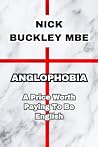 Anglophobia: A Price Worth Paying To Be English
