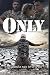 Only: You Found a Way to Save Me