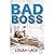 Bad Boss: A BWWM Office Romance (Boss Series Book 1)