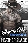 Roaring Fork Rooker (Roaring Fork Ranch Book 4)