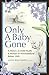 Only a Baby Gone: Child Hea...