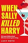 When Sally Killed...