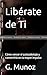 PRUEBA: Libérate de Ti: Cóm...