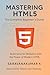 Mastering HTML5: The Comple...