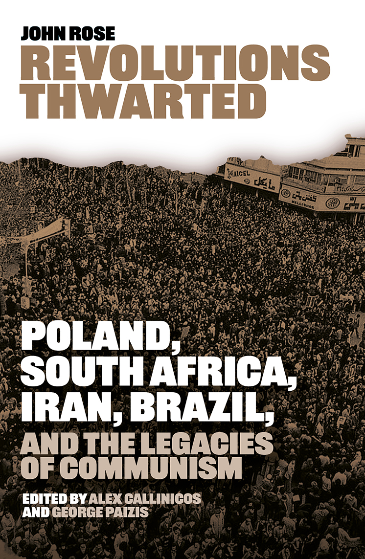 Revolutions Thwarted: Poland, South Africa, Iran, Brazil and the Legacies of Communism