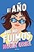 El año que no fuimos / The Year We Weren't (Spanish Edition)