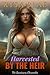 Harvested by the Heir: An Erotic Hucow Breeding Trope Romance (The Sanctuary Chronicles)