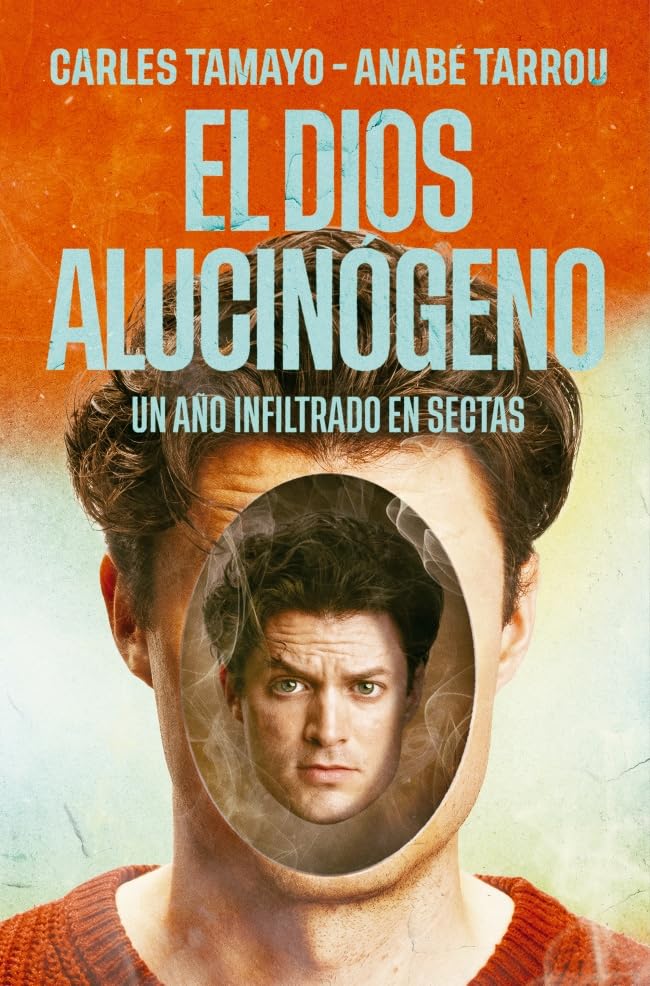 El dios alucinógeno (Hardcover)