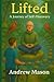 Lifted: A Journey of Self-Discovery