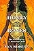 Honey In Her Bones: The Pat...