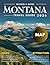 MONTANA TRAVEL GUIDE: Explo...