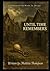Until time remembers