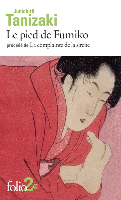 Le pied de Fumiko - Précédé de La complainte de la sirène (Paperback)