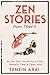 ZEN STORIES from Tibet II by Tenzin Arai