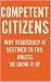 Competent Citizens: Why Dem...