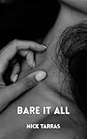 Bare It All